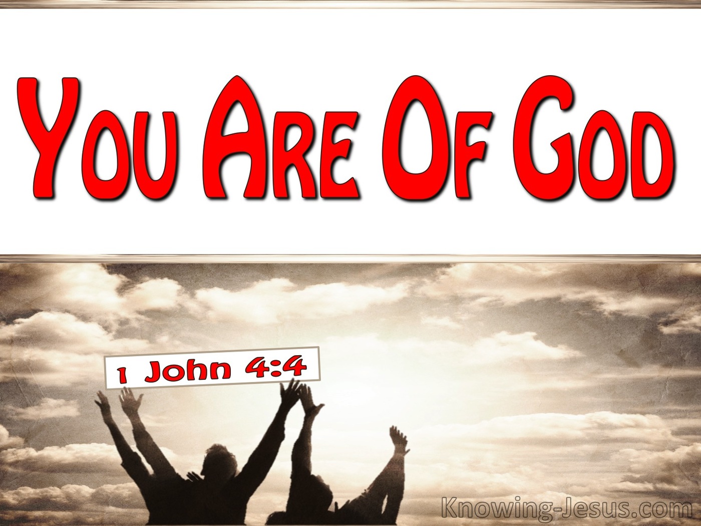 1 John 4:4 You Are Of God (red)